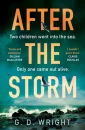 After The Storm by GD Wright